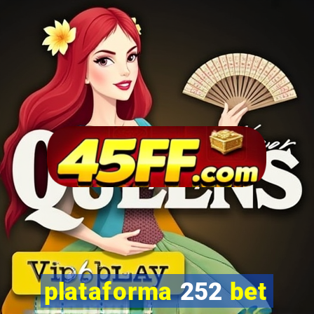 plataforma 252 bet